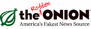 The Rotten Onion - America's Fakest News Source